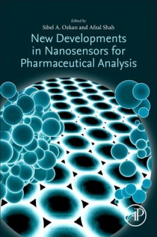 Книга New Developments in Nanosensors for Pharmaceutical Analysis Sibel A. Ozkan