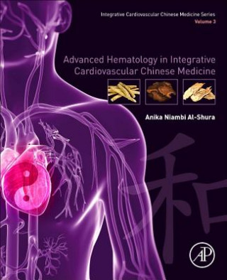 Carte Advanced Hematology in Integrated Cardiovascular Chinese Medicine Anika Al-Shura