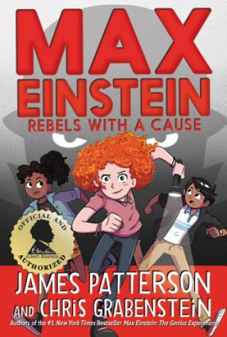 Kniha Max Einstein: Rebels with a Cause James Patterson