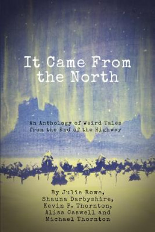 Book It Came from the North Kevin Thornton