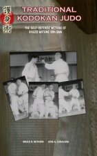 Carte Traditional Kodokan Judo. The self-Defense Method of Kyuzo Mifune Bruce R. Bethers