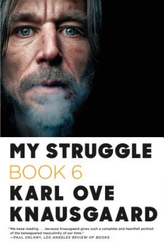 Carte My Struggle: Book 6 Karl Ove Knausgaard