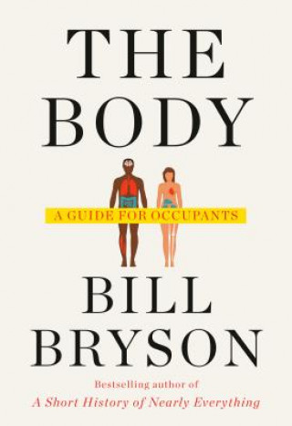 Carte The Body: A Guide for Occupants Bill Bryson