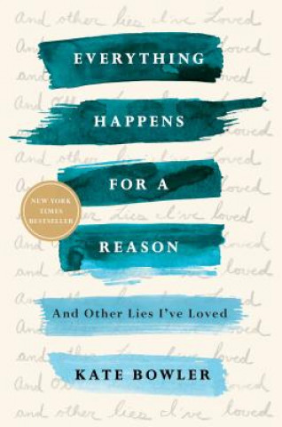 Carte Everything Happens for a Reason Kate Bowler