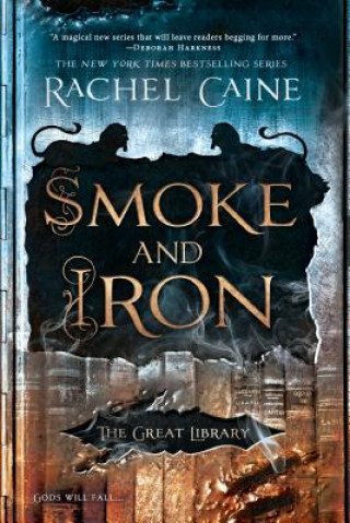 Book Smoke and Iron Rachel Caine