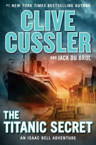 Kniha Titanic Secret Clive Cussler