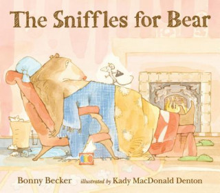 Kniha The Sniffles for Bear Bonny Becker