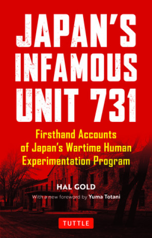 Knjiga Japan's Infamous Unit 731 Hal Gold