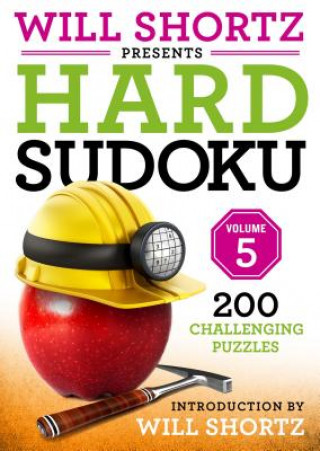 Kniha Will Shortz Presents Hard Sudoku Volume 5 Will Shortz