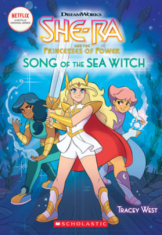 Carte She-Ra: Song of the Sea Witch (She-Ra Chapter Book #3): Volume 3 Tracey West