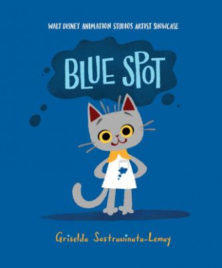 Książka BLUE SPOT WALT DISNEY ANIMATION STUDIOS Griselda Sastrawinata