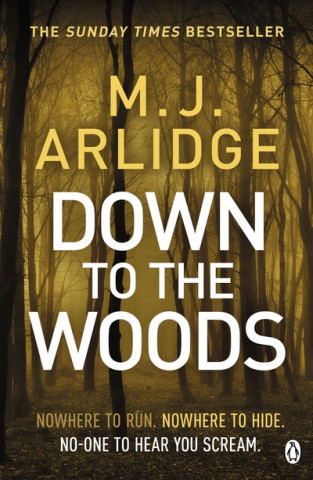 Könyv Down to the Woods M J Arlidge