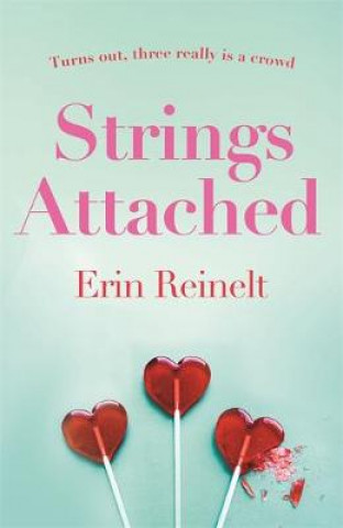 Knjiga Strings Attached Erin Reinelt
