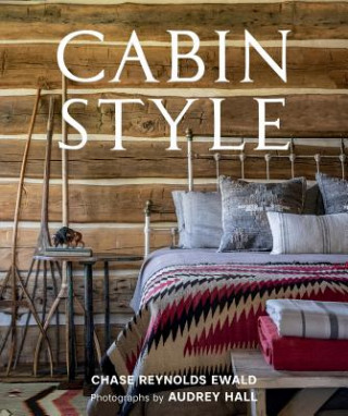 Książka Cabin Style Chase Reynolds Ewald