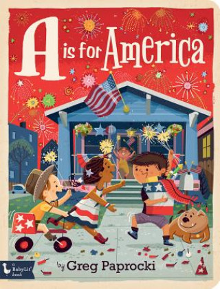 Kniha A Is for America Greg Paprocki