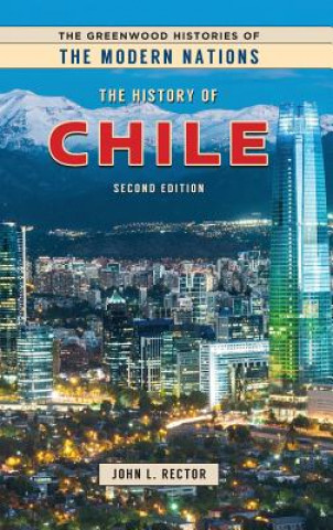 Kniha History of Chile, 2nd Edition John L. Rector