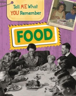 Kniha Tell Me What You Remember: Food Sarah Ridley