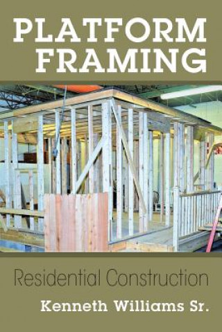 Kniha Platform Framing Kenneth Williams Sr