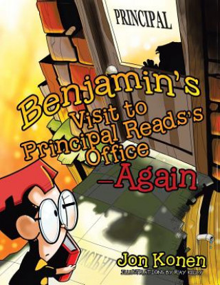 Carte Benjamin's Visit to Principal Reads's Office-Again Jon Konen