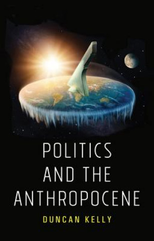 Libro Politics and the Anthropocene Duncan Kelly