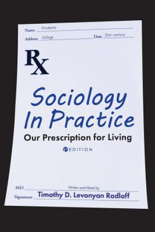 Carte Sociology in Practice Timothy D Levonyan Radloff