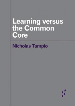 Carte Learning versus the Common Core Nicholas Tampio