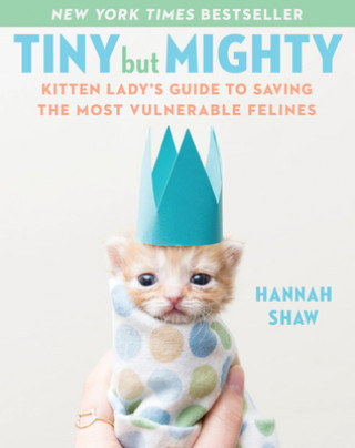 Книга Tiny But Mighty Hannah Shaw