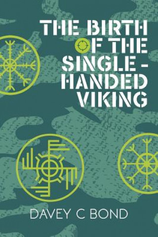 Carte Birth of the Single-Handed Viking Davey C. Bond