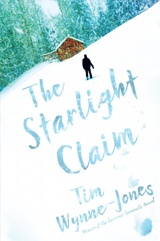 Książka The Starlight Claim Tim Wynne-Jones