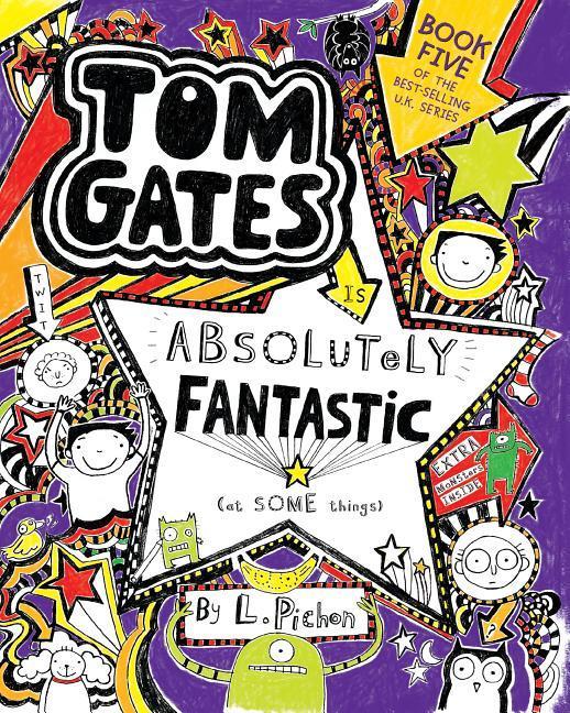 Knjiga Tom Gates Is Absolutely Fantastic (at Some Things) L. Pichon