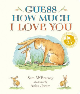 Carte Guess How Much I Love You Padded Board Book Sam Mcbratney