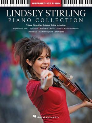 Kniha Lindsey Stirling - Piano Collection: Intermediate Piano Solos Lindsey Stirling