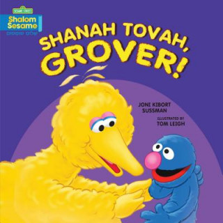Könyv Shanah Tovah, Grover! Joni Kibort Sussman