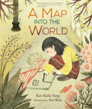 Kniha A Map Into the World Kao Kalia Yang