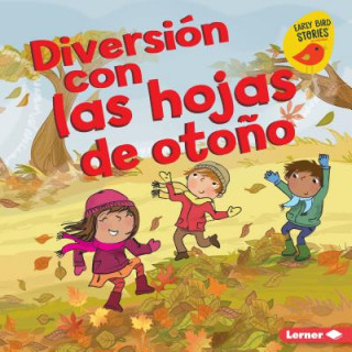 Kniha Diversión Con Las Hojas de Oto?o (Fall Leaves Fun) Martha E. H. Rustad