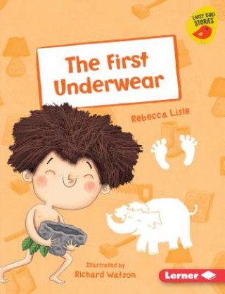 Книга The First Underwear Rebecca Lisle