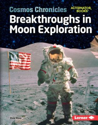 Kniha Breakthroughs in Moon Exploration Elsie Olson