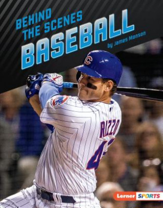 Kniha Behind the Scenes Baseball James Monson