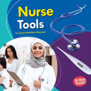 Knjiga Nurse Tools Laura Hamilton Waxman