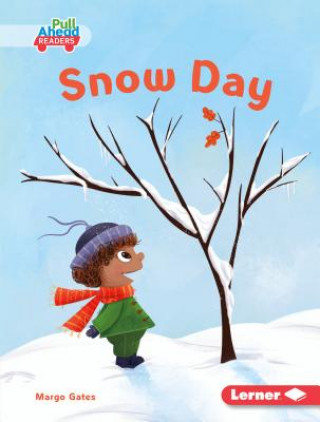 Kniha Snow Day Margo Gates