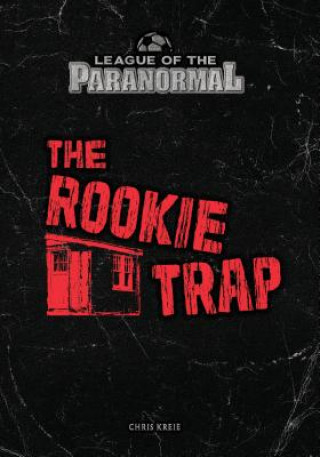 Könyv The Rookie Trap Chris Kreie