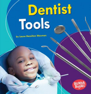 Carte Dentist Tools Laura Hamilton Waxman