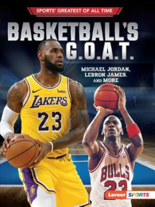 Könyv Basketball's G.O.A.T.: Michael Jordan, Lebron James, and More Joe Levit