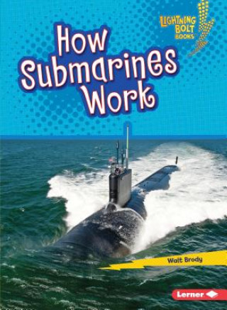 Knjiga How Submarines Work Walt Brody