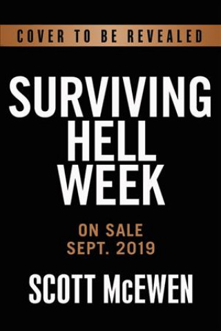 Carte Hell Week and Beyond Scott Mcewen