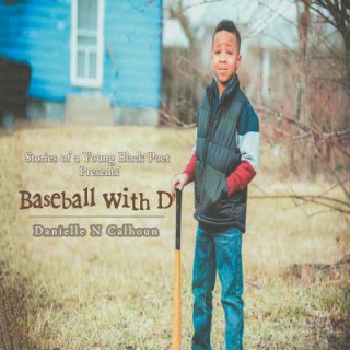 Könyv Baseball with D Danielle N. Calhoun