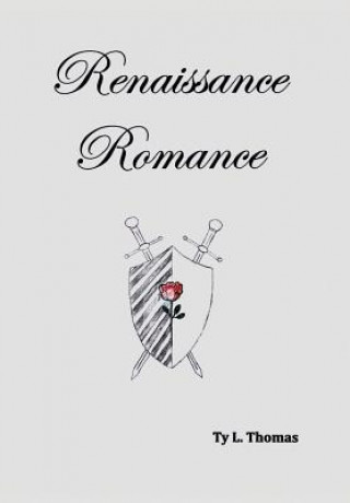 Knjiga Renaissance Romance Ty L. Thomas