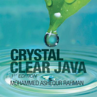 Knjiga Crystal Clear Java Mohammed Ashequr Rahman