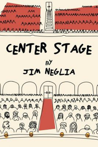 Carte Center Stage Jim Neglia