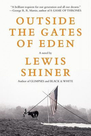 Libro Outside the Gates of Eden Lewis Shiner